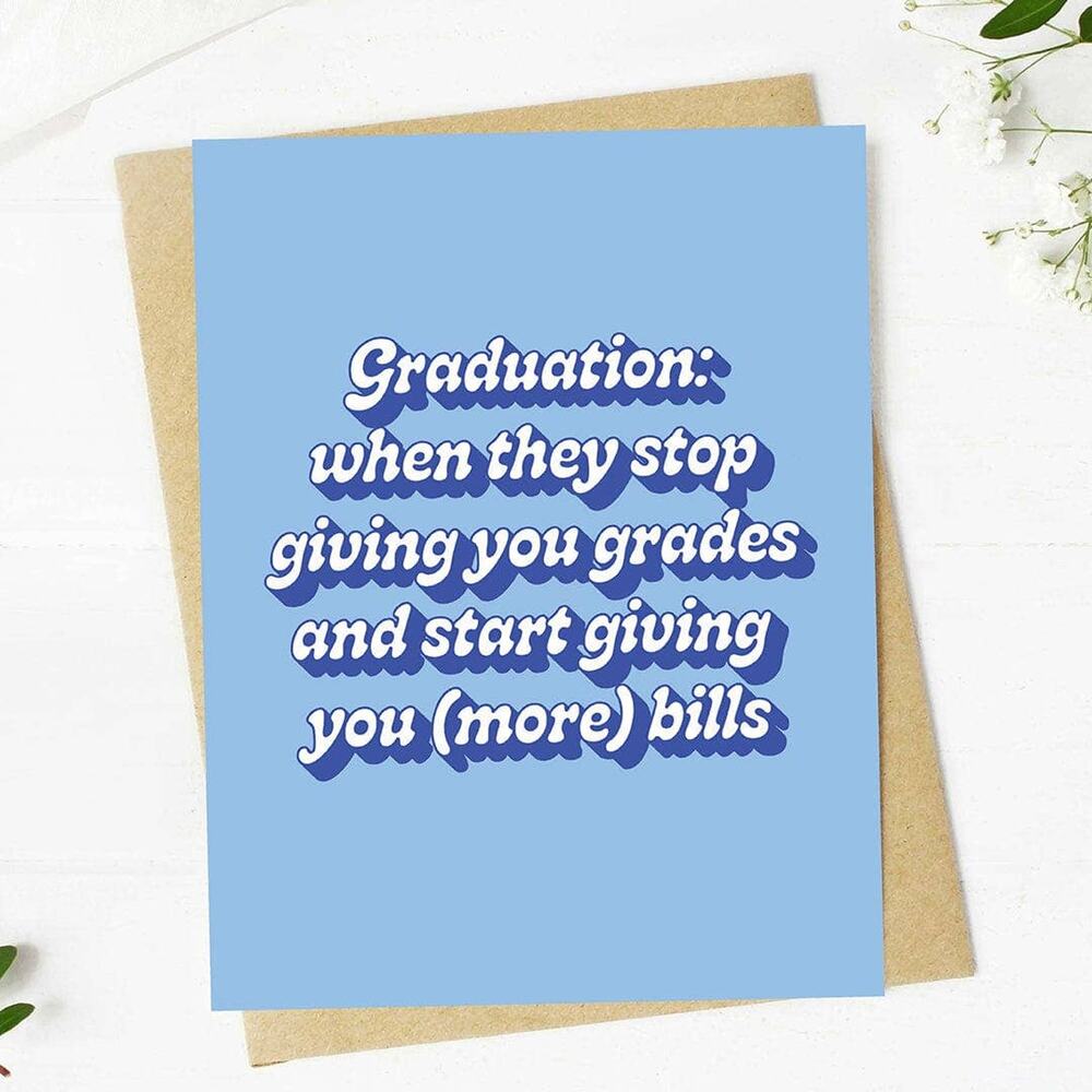 More Bills Funny Graduation Card